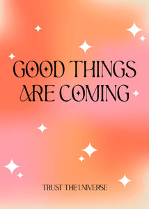 Good things are coming