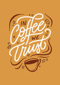 In Coffee We Trust