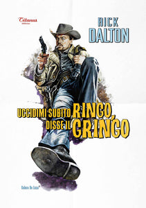 Ringo, Gringo